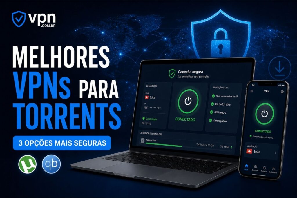 Melhores VPNs para Torrents
